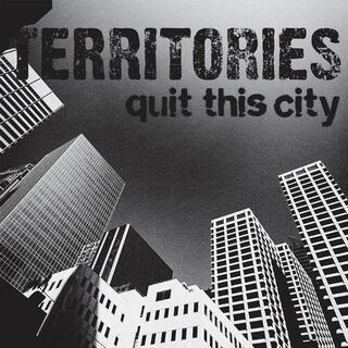 TERRITORIES - Quit This City / Defender