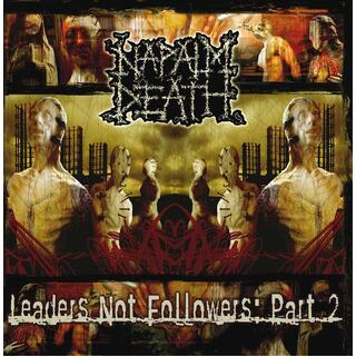 NAPALM DEATH - Leaders Not Followers Pt 2