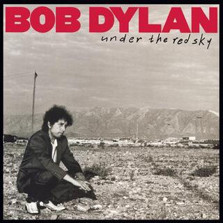 BOB DYLAN - Under The Red Sky