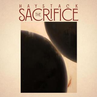 HAYSTACK - The Sacrifice