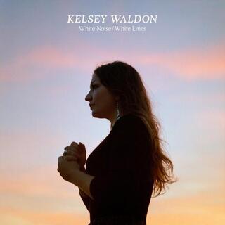 KELSEY WALDON - White Noise / White Lines