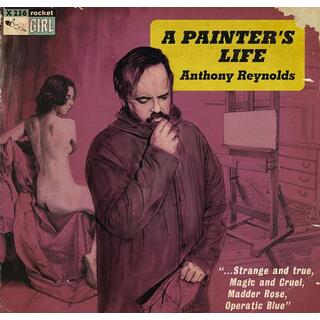 ANTHONY REYNOLDS - A Painters Life