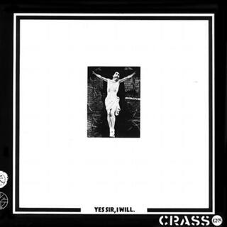 CRASS - Yes Sir, I Will