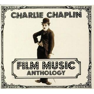 CHARLIE CHAPLIN - Charlie Chaplin Film Music Anthology