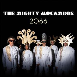 MIGHTY MOCAMBOS - 2066 (Lp)