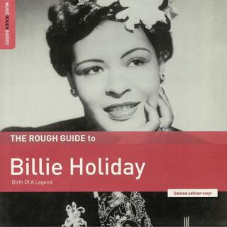 BILLIE HOLIDAY - The Rough Guide To Billie Holiday - Birth Of A Le