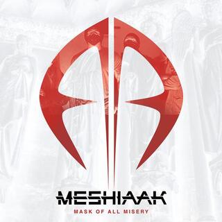 MESHIAAK - Mask Of All Misery (Vinyl)