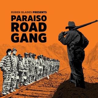 RUBEN BLADES - Paraiso Road Gang