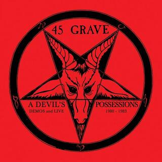 45 GRAVE - Devil&#39;s Possessions - Demos &amp; Live 1980-1983