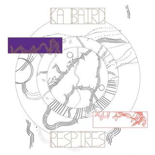 KA BAIRD - Respires [lp]