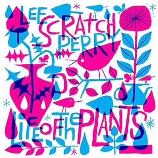LEE SCRATCH PERRY - Life Of The Plants