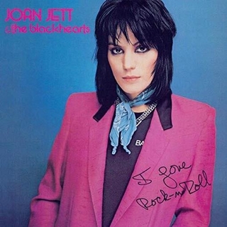 JOAN JETT &amp; THE BLACKHEARTS - I Love Rock 'n' Roll