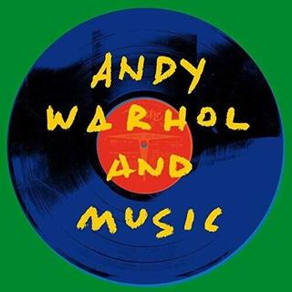 VARIOUS ARTISTS - Andy Warhol &amp; Music