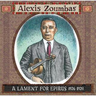 ALEXIS ZOUMBAS - Lament For Epirus 1926-1928