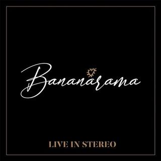 BANANARAMA - Live In Stereo