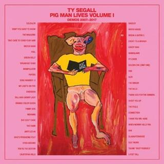 TY SEGALL - Pig Man Lives Vol. 1: Demos 2007-2017 (4lp)