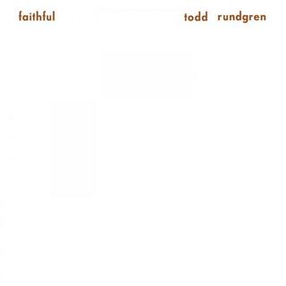 TODD RUNDGREN - Faithful (Coloured)