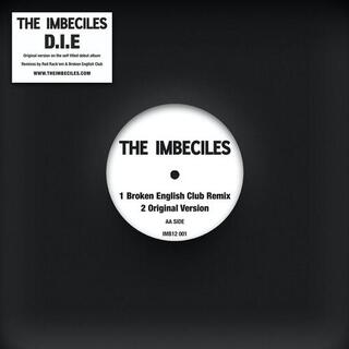 THE IMBECILES - D.I.E. Remixes