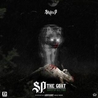 STYLES P - S.P. The Goat: Ghost Of All Time