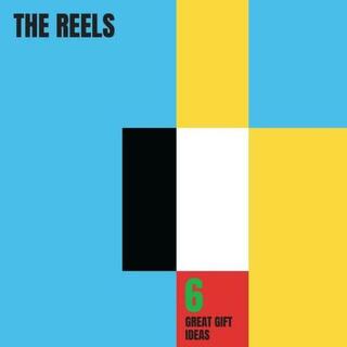 THE REELS - 6 Great Gift Ideas (Limited White Vinyl)