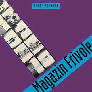 SERGE BLENNER - Magazin Frivole (Vinyl)