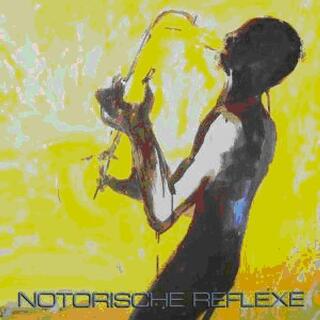 NOTORISCHE REFLEXE - Notorische Reflexe (Vinyl)