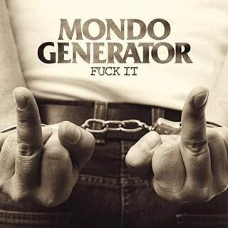 MONDO GENERATOR - Fuck It (Coloured Vinyl)