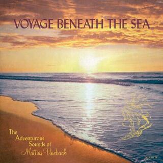 MATTIAS UNEBACK - Voyage Beneath The Sea