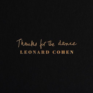 LEONARD COHEN - Thanks For The Dance -hq-