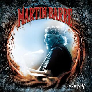 MARTIN BARRE - Live In Ny