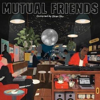 VARIOUS ARTISTS - Mutual Friends: Compiled By Stian Stu