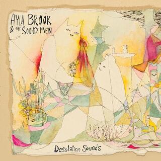 AYLA BROOK &amp; THE SOUND MEN - Desolation Sounds