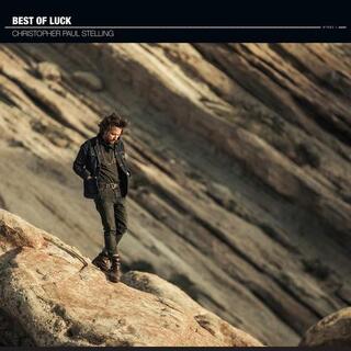 CHRISTOPHER PAUL STELLING - Best Of Luck (Vinyl)
