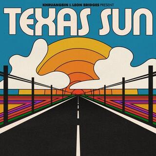 KHRUANGBIN &amp; LEON BRIDGES - Texas Sun Ep (Lp)