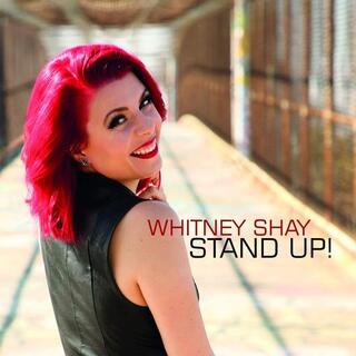 WHITNEY SHAY - Stand Up!