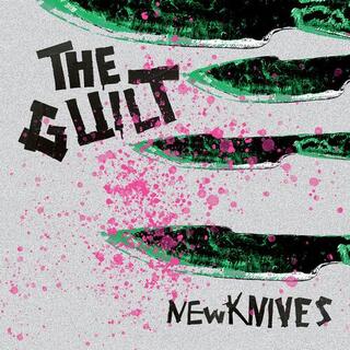 THE GUILT - New Knives