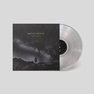 HELEN MONEY - Atomic (Ltd Crystal Clear Vinyl Inc Dlc)