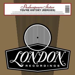 SHAKESPEARS SISTER - Youre History Remixes  (Rsd 2020)