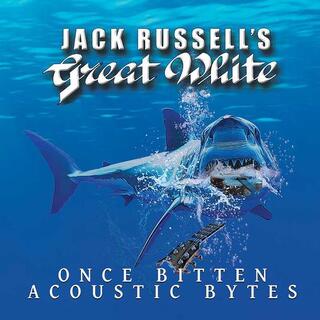 JACK RUSSELLS GREAT WHITE - Once Bitten Acoustic Bytes