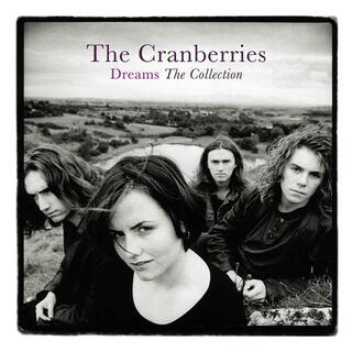 CRANBERRIES - Dreams: The Collection