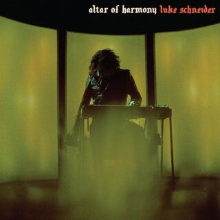 LUKE SCHNEIDER - Altar Of Harmony (Vinyl)