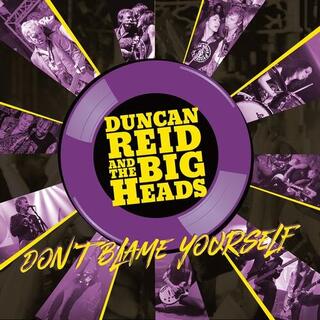 DUNCAN REID AND THE BIG HEADS - Don't Blame Yourself: Limited Edition Yellow / Purple Vinyl