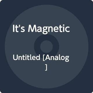 ITS MAGNETIC - Untitled