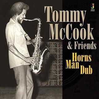 TOMMY MCCOOK - Horns Man Dub
