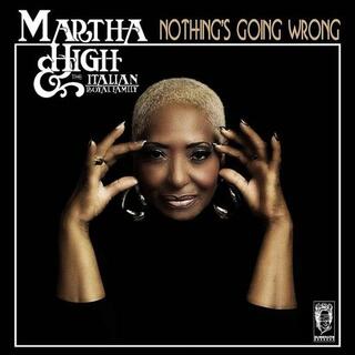 MARTHA / ITALIAN ROYAL FAMILY HIGH - Nothing's Going Wrong