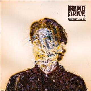REMO DRIVE - A Portrait Of An Ugly Man (Vinyl)