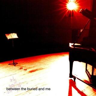 BETWEEN THE BURIED AND ME - Between The Buried And Me (Remix &amp; Remastered) (L