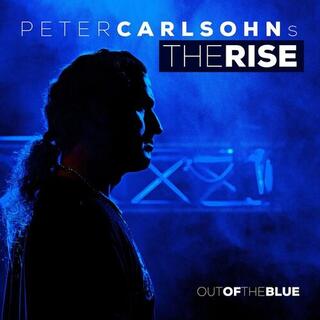 PETER CARLSOHN’S THE RISE - Out Of The Blue