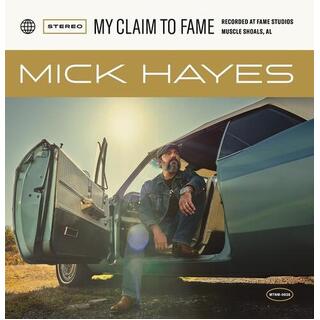 MICK HAYES - My Claim To Fame