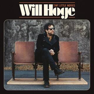 WILL HOGE - Tiny Little Movies